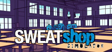 Sweatshop Simulator PC Specs