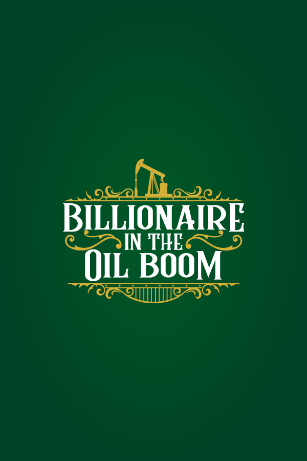 Billionaire in the Oil Boom for steam