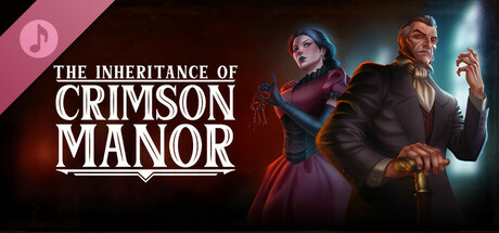 View The Inheritance of Crimson Manor Soundtrack on IsThereAnyDeal