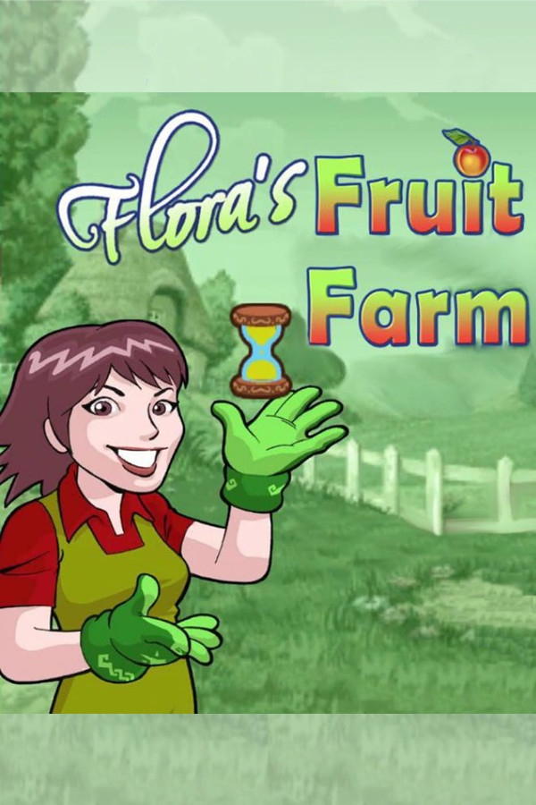 Flora's Fruit Farm for steam