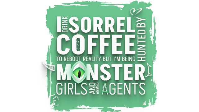 I drink Sorrel Coffee to reboot reality, but I'm being hunted by Monster Girls and armed agents Logo