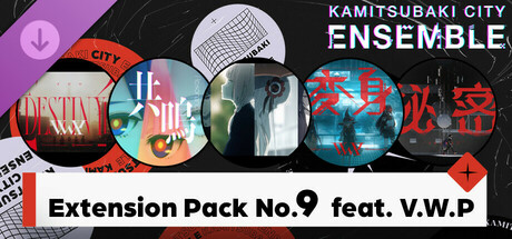 KAMITSUBAKI CITY ENSEMBLE - Extension Pack No.9  feat. V.W.P cover art