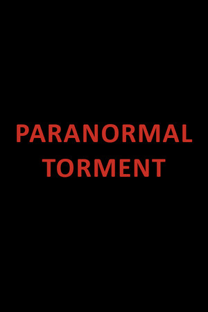 Paranormal Torment.