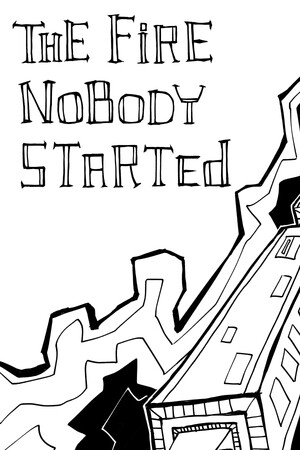 The Fire Nobody Started Artbook The Fire Nobody Started Artbook