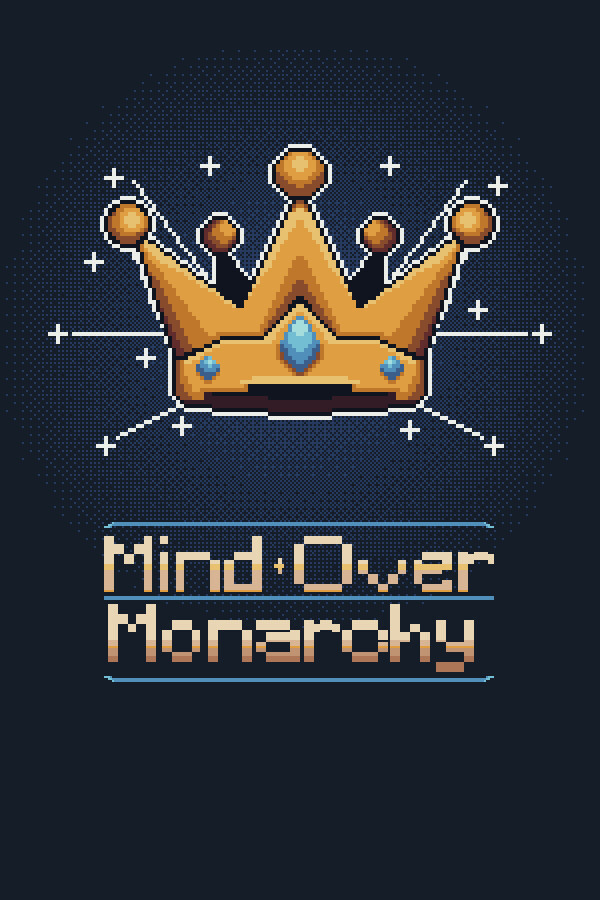 Mind Over Monarchy for steam Mind Over Monarchy for steam