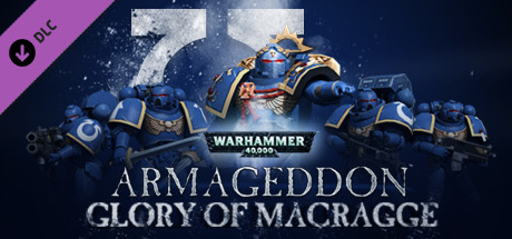 View Warhammer 40,000: Armageddon - Glory of Macragge on IsThereAnyDeal