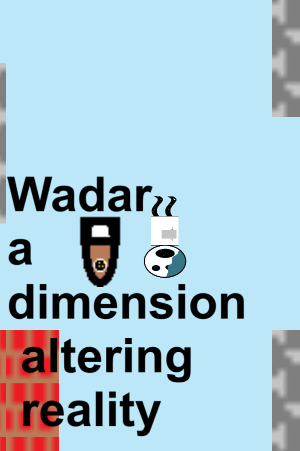 Wadar: a dimension altering reality for steam
