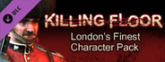 Killing Floor - London's Finest DLC Character pack