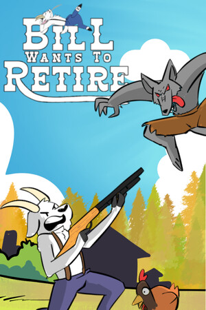 Bill Wants To Retire