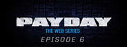 PAYDAY: The Web Series: Vlad & Gage