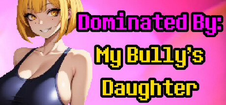 Dominated By: My Bully's Daughter PC Specs