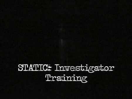 STATIC: Investigator Training