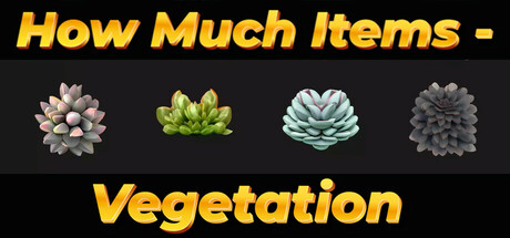 How Much Items - Vegetation PC Specs