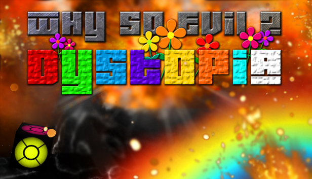 Why So Evil 2: Dystopia