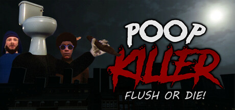 Poop Killer - Flush or Die PC Specs