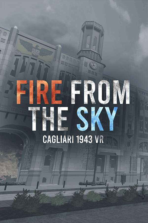 Fire from the sky: Cagliari 1943 VR for steam