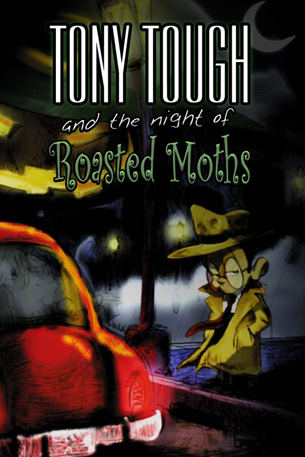 Tony Tough and the Night of Roasted Moths for steam
