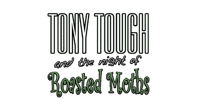 Tony Tough and the Night of Roasted Moths Logo