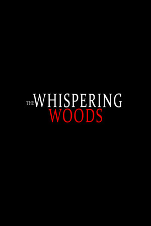 The Whispering Woods