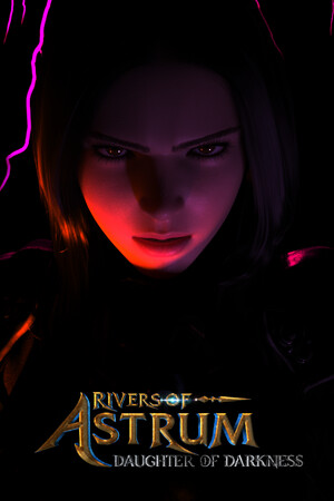 Rivers of Astrum: Daughter of Darkness.
