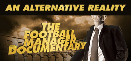 An Alternative Reality: The Football Manager Documentary cover art
