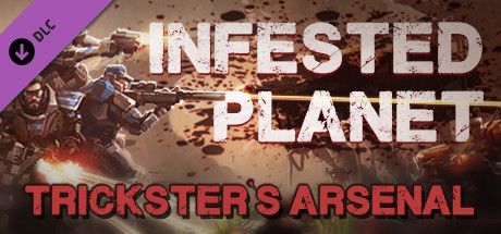 View Infested Planet - Trickster's Arsenal on IsThereAnyDeal