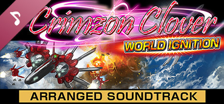 Crimzon Clover WORLD IGNITION - Arranged Soundtrack cover art