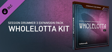 Chocolate Cake Drums: WholeLotta Kit - For Session Drummer 3 cover art