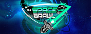 In Space We Brawl