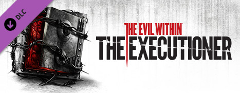 The Evil Within: The Executioner