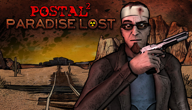 Postal 2 Paradise Lost On Steam