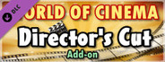World of Cinema - Directors Cut