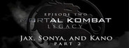 Mortal Kombat: Legacy: Jax, Sonya and Kano (Part 2)