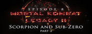 Mortal Kombat: Legacy II: Scorpion and Sub-Zero (Part 2)