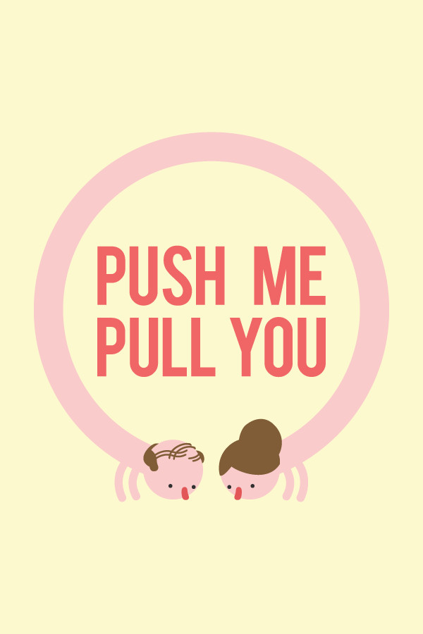 Push Me Pull You for steam