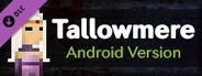 Tallowmere - Android Version