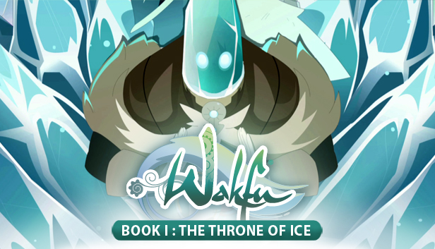 WAKFU - Book I: The Throne of Ice