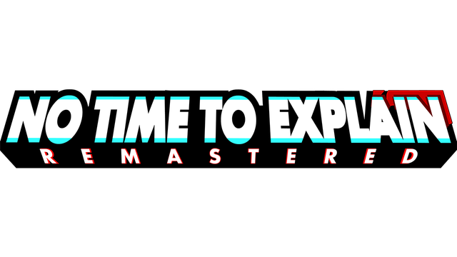 No Time To Explain Remastered Logo