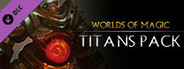 Worlds of Magic - Titans Pack DLC
