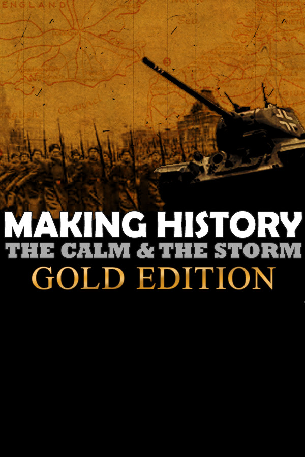 Making History: The Calm and the Storm Gold Edition for steam