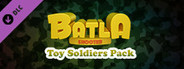 Batla - Toy Soldiers Pack