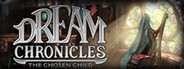 Dream Chronicles: The Chosen Child