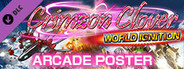 Crimzon Clover WORLD IGNITION - Arcade Poster Pack