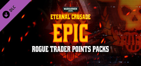 Warhammer 40,000: Eternal Crusade - Epic Rogue Trader Points Pack