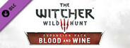 The Witcher 3: Wild Hunt - Blood and Wine