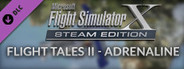 FSX: Steam Edition: Flight Tales II - Adrenaline