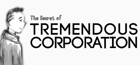 View The Secret of Tremendous Corporation on IsThereAnyDeal