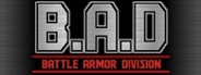 B.A.D Battle Armor Division