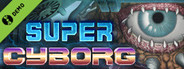 Super Cyborg Demo
