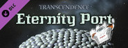 Transcendence - Eternity Port Expansion